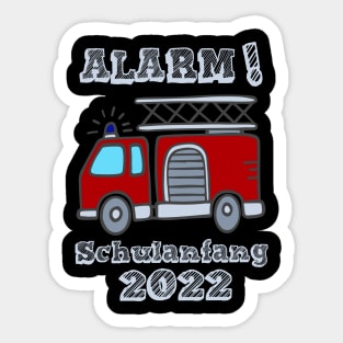 Schulstart Kinder Alarm Schulkind 2022 1 Klasse T shirt Sticker